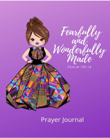 Fearfully and Wonderfully Made Prayer Journal Fearfully and Wonderfully Made Prayer Journal