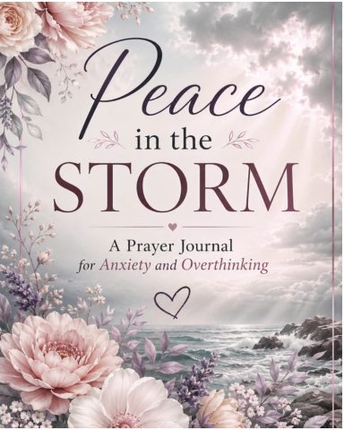 Peace in the Storm:A Prayer Journal for Anxiety and Overthinking Peace in the Storm: A Prayer Journal for Anxiety and Overthinking