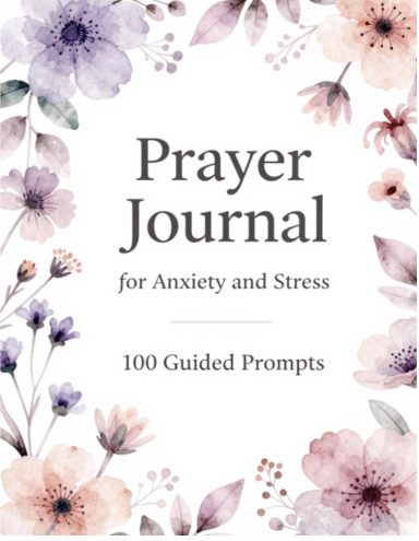 Prayer Journal for Anxiety and Stress: Prayer Journal for Anxiety and Stress: